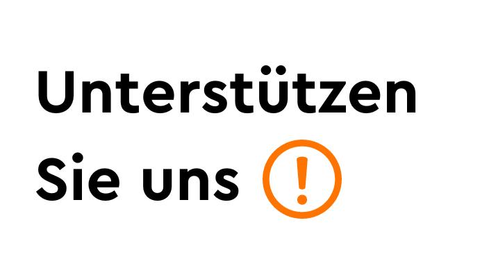 Unterstützen Sie uns!